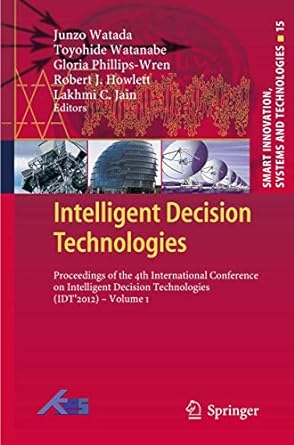 intelligent decision technologies proceedings of the 4th international conference on intelligent decision
