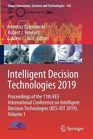intelligent decision technologies 2019 proceedings of the 11th kes international conference on intelligent