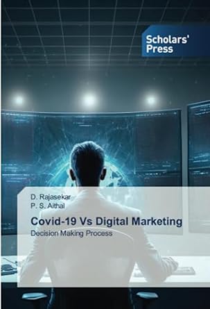covid 19 vs digital marketing decision making process 1st edition d rajasekar ,p s aithal 6205522675,