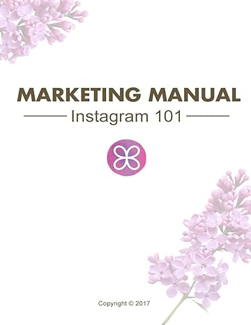 marketing manual instagram 101 1st edition nea howell 1548303763, 978-1548303761