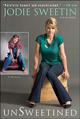 unsweetined a memoir 1st edition jodie sweetin 1439152691, 978-1439152690
