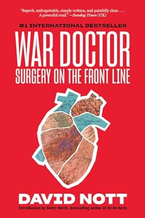 war doctor surgery on the front line 1st edition david nott ,henry marsh 1419747991, 978-1419747991