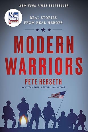 modern warriors real stories from real heroes 1st edition pete hegseth 0063046555, 978-0063046559