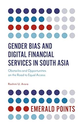 gender bias and digital financial services in south asia obstacles and opportunities on the road to equal