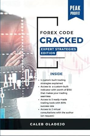 forex code cracked expert strategies edition 1st edition caleb oladejo 979-8860773547