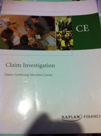 claim investigation text 1st edition kaplan financial 1419537504, 978-1419537509