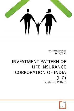 investment pattern of life insurance corporation of india investment pattern 1st edition riyaz mohammad ,dr