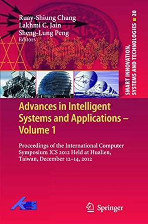 advances in intelligent systems and applications volume 1 proceedings of the international computer symposium