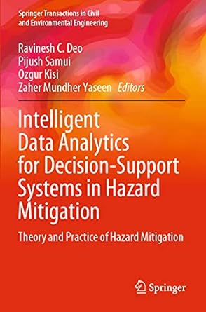 intelligent data analytics for decision support systems in hazard mitigation theory and practice of hazard