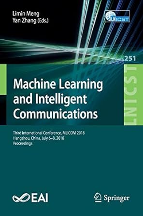 machine learning and intelligent communications third international conference mlicom 2018 hangzhou china
