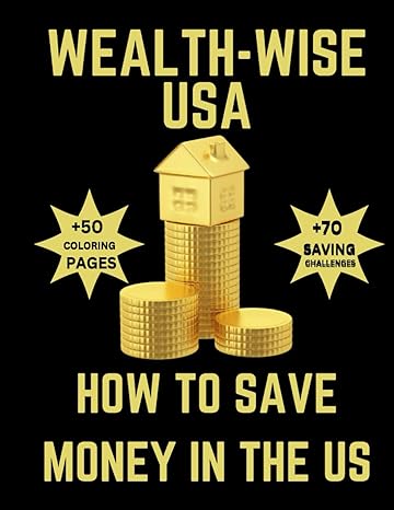 wealth wise usa how to save money in the us 1st edition sir merger b0cjxhxqly