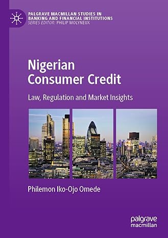 nigerian consumer credit law regulation and market insights 1st edition philemon iko-ojo omede 3031117425,