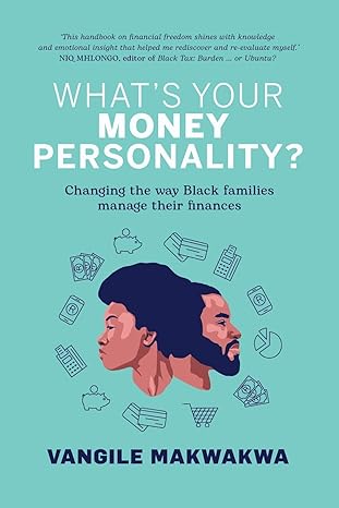 what s your money personality changing the way black families manage their finances 1st edition vangile