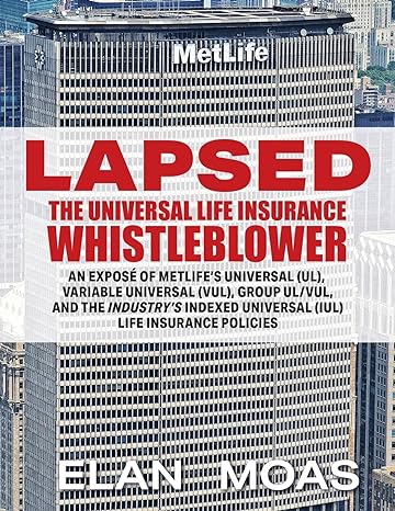 lapsed the universal life insurance whistleblower 1st edition elan moas 1088157262, 978-1088157268