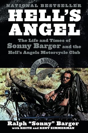 hells angel the life and times of sonny barger and the hells angels motorcycle club 1st edition sonny barger