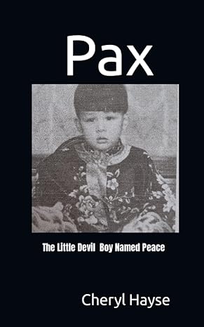 pax the little devil boy named peace 1st edition cheryl l hayse b0cfwc9x3s, 979-8853951587