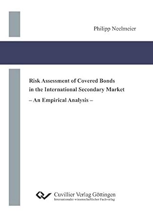 risk assessment of covered bonds in the international secondary market 1st edition philipp neelmeier