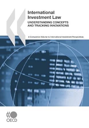 international investment law understanding concepts and tracking innovations a companion volume to