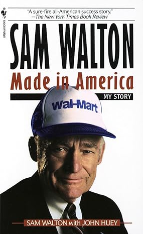 sam walton made in america 1st edition sam walton ,john huey 0553562835, 978-0553562835
