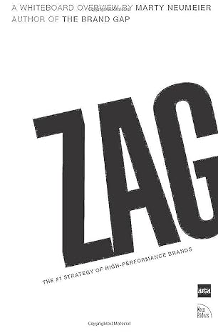 zag the number one strategy of high performance brands 1st edition marty neumeier 0321426770, 978-0321426772