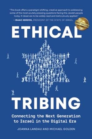 ethical tribing connecting the next generation to israel in the digital era 1st edition joanna landau