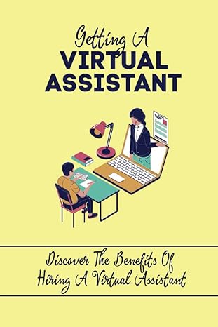 Getting A Virtual Assistant Discover The Benefits Of Hiring A Virtual Assistant