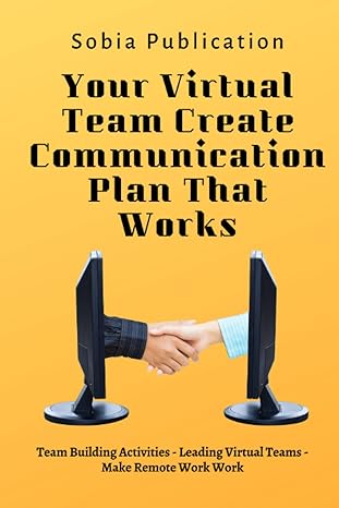 your virtual team create communication plan that works team building activities leading virtual teams make