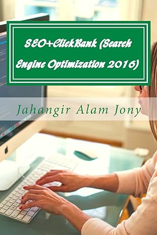 seo+clickbank use the power of search engine optimization 20+clickbank 1st edition jahangir alam jony