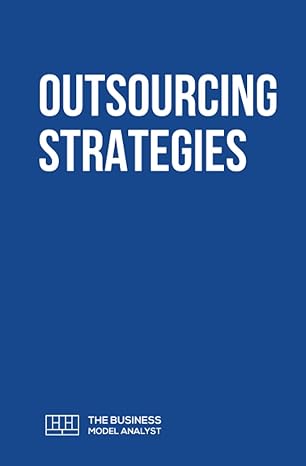 outsourcing strategies 1st edition daniel pereira 1998892808, 978-1998892808