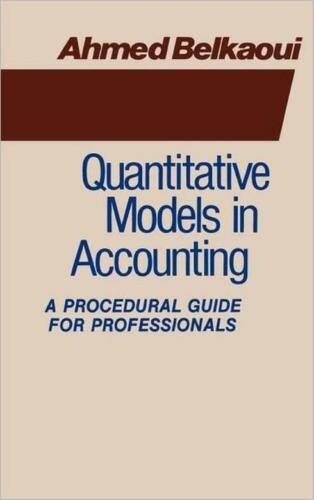 Quantitative Models In Accounting A Procedural Guide For Professionals