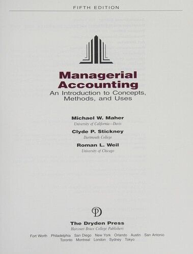 managerial accounting an introduction to concepts methods and uses 5th edition michael w. maher, roman l.