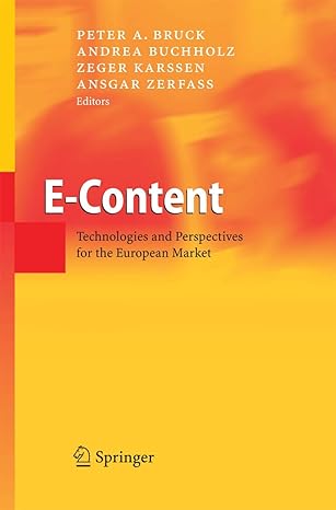 e content technologies and perspectives for the european market 1st edition peter a bruck ,andrea buchholz