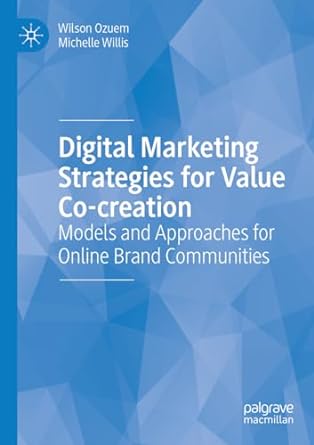 digital marketing strategies for value co creation models and approaches for online brand communities 1st