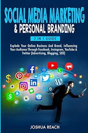 social media marketing and personal branding 1st edition joshua reach 0648557693, 978-0648557692