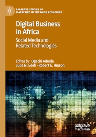 digital business in africa social media and related technologies 1st edition ogechi adeola ,jude n edeh
