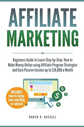 affiliate marketing beginners guide to learn step by step how to make money online using affiliate program
