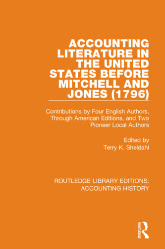 accounting literature in the united states before mitchell and jones 1st edition terry k. sheldahl