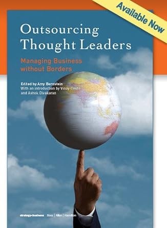 outsourcing thought leaders managing business without borders 1st edition amy bernstein ,vinay couto ,ashok