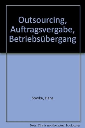 outsourcing auftragsvergabe betriebs bergang 1st edition unknown author 3932719085, 978-3932719080