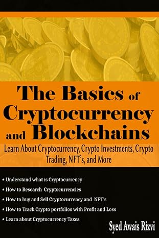 the basics of cryptocurrency and blockchains learn about cryptocurrency crypto investments crypto trading nft