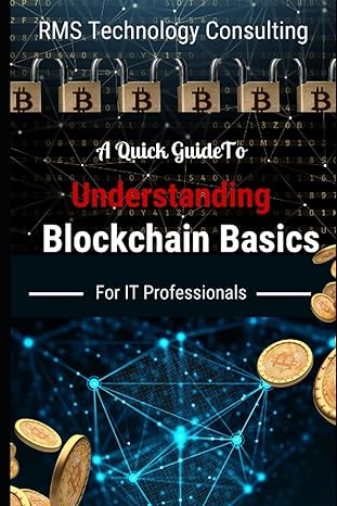 a quick guide to understanding blockchain basics for it professionals cryptography crypto trading digital