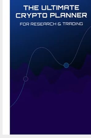 the ultimate crypto planner for cryptocurrency research and trading 1st edition crytpo education b09pmhxxvt,