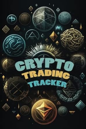 crypto trading tracker track your crypto portfolio and trades 1st edition satoshi nakamoto b0c1jbc3wl