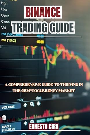 binance trading guide 1st edition ernesto cira 979-8859956197