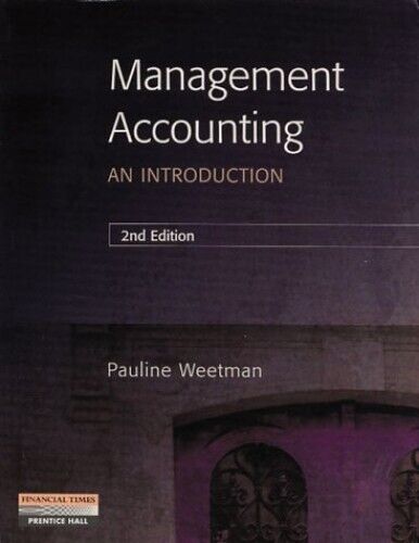 management accounting an introduction 2nd edition pauline weetman 0273638386, 9780273638384