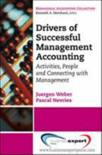 drivers of successful management accounting activities people and connecting with management 1st edition
