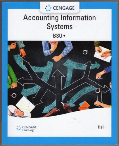 accounting information systems bsu 1st edition hall, james a. 1337303704