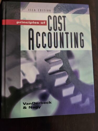 principles of cost accounting 11th edition vanderbeck and nagy