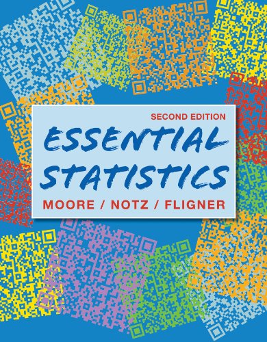 essential statistics 2nd edition david moore, william i. notz, michael a. fligner 142925517x, 9781429255172