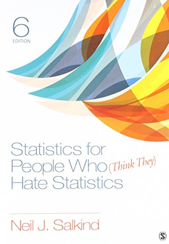 statistics for people who hate statistics 6th edition neil j salkind 1544326327, 9781544326320